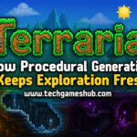 Terraria How Procedural Generation Keeps Exploration Fresh